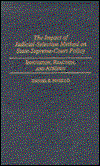 Cover for Daniel R. Pinello · The Impact of Judicial-Selection Method on State-Supreme-Court Policy: Innovation, Reaction, and Atrophy (Hardcover Book) (1995)