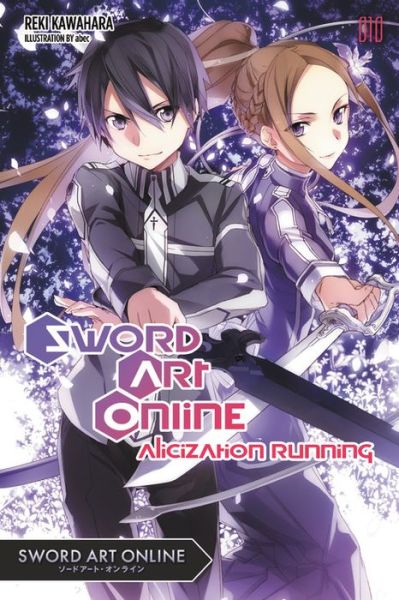 Cover for Reki Kawahara · Sword Art Online: Alicization Running (Paperback Book) (2017)