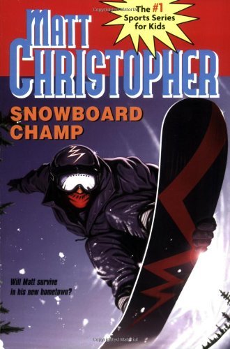 Cover for Matt Christopher · Snowboard Champ (Taschenbuch) (2004)