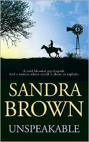 Cover for Sandra Brown · Unspeakable: The gripping thriller from #1 New York Times bestseller (Pocketbok) (2004)