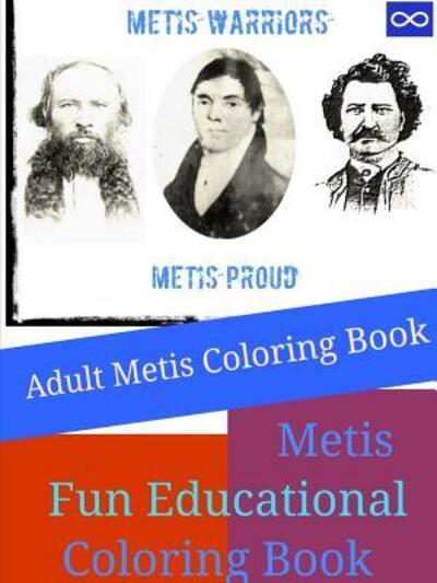 Cover for Metis Warrior · Adult Metis Coloring Book (Paperback Book) (2019)