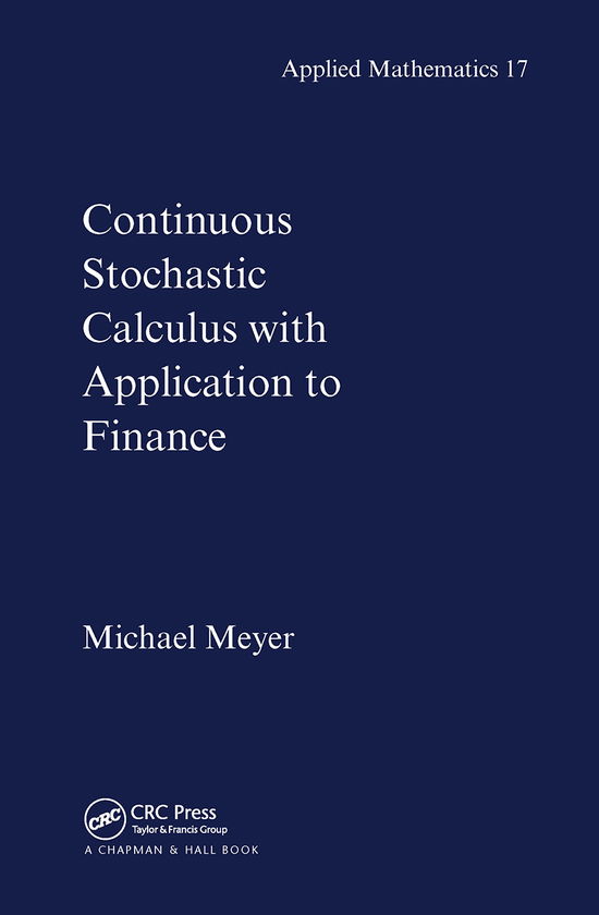 Cover for Michael Meyer · Continuous Stochastic Calculus with Applications to Finance (Paperback Book) (2019)