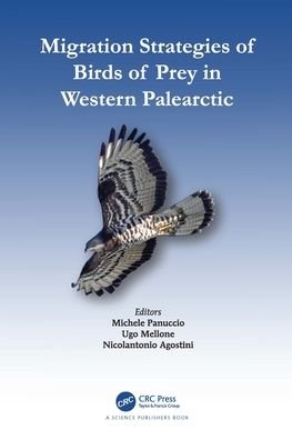 Cover for Panuccio, Michele (DSTA Department of Earth and Environmental Science, University of Pavia) · Migration Strategies of Birds of Prey in Western Palearctic (Paperback Book) (2021)