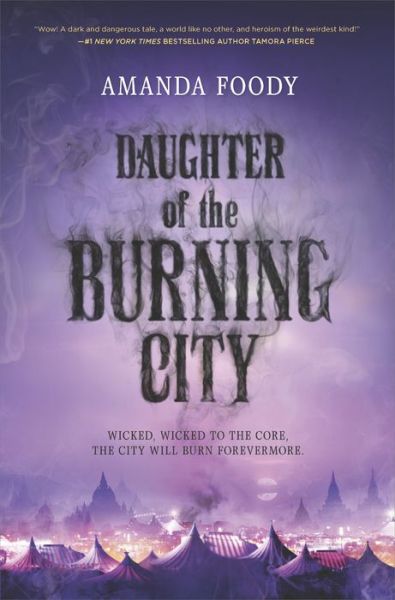 Cover for Amanda Foody · Daughter of the Burning City (Hardcover Book) (2017)