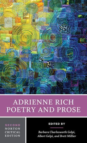 Cover for Adrienne Rich · Adrienne Rich: Poetry and Prose: A Norton Critical Edition - Norton Critical Editions (Paperback Book) [Second edition] (2018)