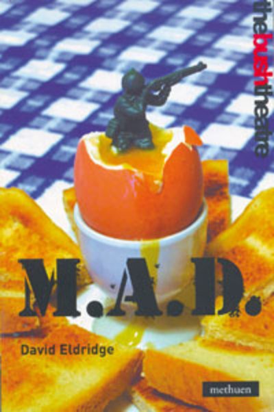 Cover for David Eldridge · M.A.D.: Mutual Assured Destruction - Modern Plays (Pocketbok) (2004)
