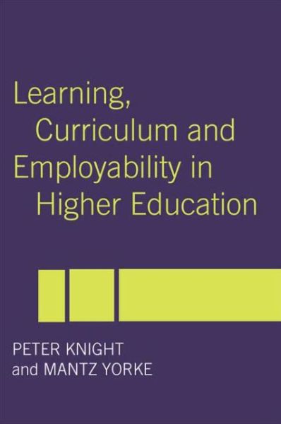 Cover for Peter Knight · Learning, Curriculum and Employability in Higher Education (Paperback Book) (2003)