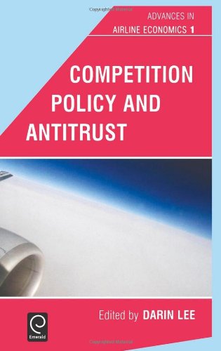 Cover for Darin Lee · Competition Policy and Antitrust - Advances in Airline Economics (Hardcover Book) (2006)