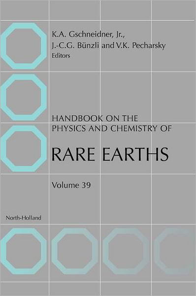 Cover for Gschneidner, Karl A, Jr · Handbook on the Physics and Chemistry of Rare Earths - Handbook on the Physics &amp; Chemistry of Rare Earths (Gebundenes Buch) (2008)
