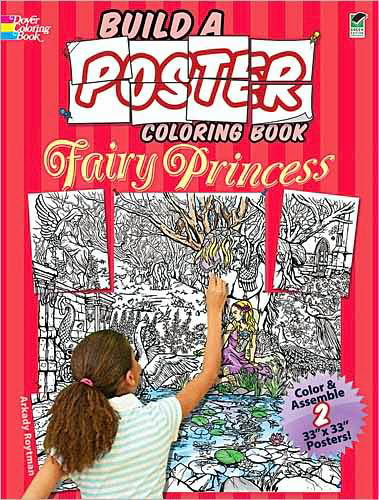 Cover for Arkady Roytman · Build a Poster - Fairy Princess Coloring Book - Dover Build a Poster Coloring Book (Paperback Book) [Green edition] (2011)