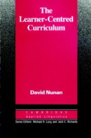 The Learner-Centred Curriculum: A Study in Second Language Teaching - Cambridge Applied Linguistics - David Nunan - Books - Cambridge University Press - 9780521358439 - September 30, 1988