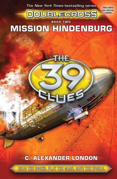 Mission Hindenburg - the 39 Clues: Doublecross - Alexander  C. London - Kirjat - Scholastic US - 9780545767439 - tiistai 28. heinäkuuta 2015