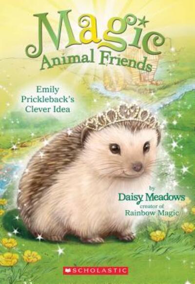 Cover for Daisy Meadows · Emily Prickleback's clever idea (Book) (2016)