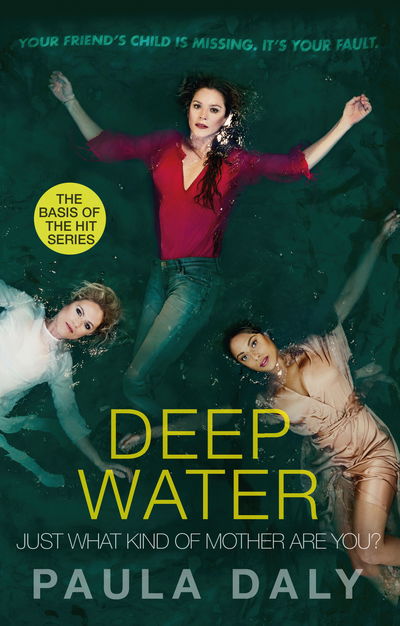 Cover for Paula Daly · Just What Kind of Mother Are You?: the basis for the TV series DEEP WATER (Paperback Book) (2019)