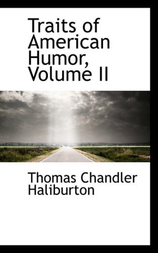 Cover for Thomas Chandler Haliburton · Traits of American Humor, Volume II (Inbunden Bok) (2008)