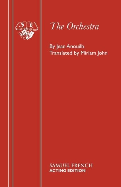 Cover for Jean Anouilh · Orchestra - Acting Edition S. (Paperback Book) (1977)