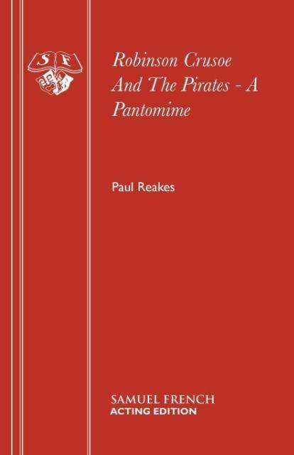 Cover for Paul Reakes · Robinson Crusoe and the Pirates (Paperback Book) (2000)