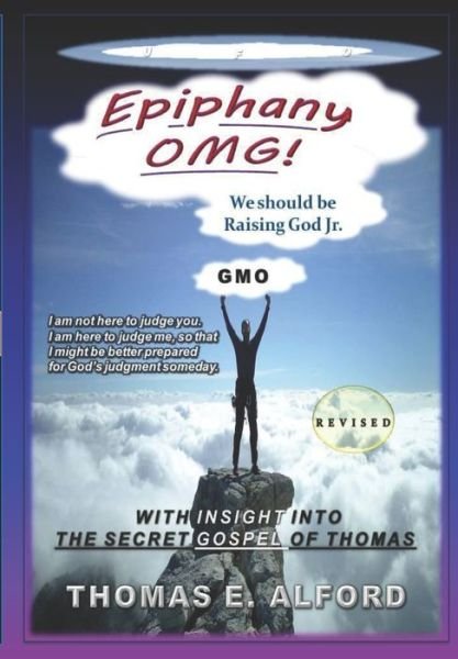 Cover for Thomas E Alford · Epiphany OMG: Raising God Jr (Paperback Book) (2018)