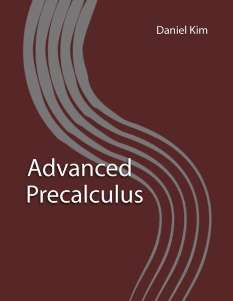 Cover for Daniel Kim · Advanced Precalculus (Taschenbuch) (2019)