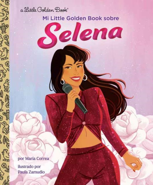 Cover for Maria Correa · Mi Little Golden Book sobre Selena (Hardcover bog) [My Little Golden Book About Selena Spanish edition] (2025)