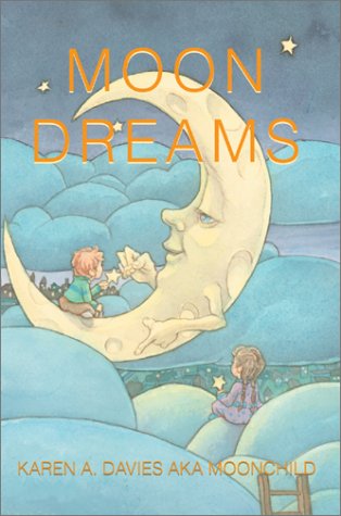 Moon Dreams - Karen Davies - Livros - iUniverse - 9780595283439 - 25 de junho de 2003