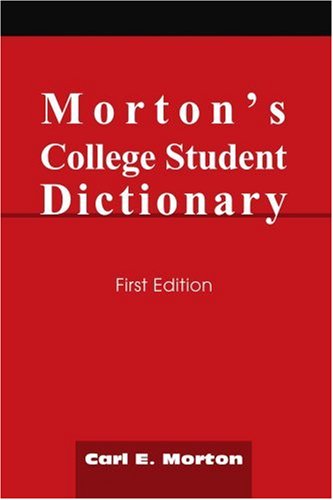 Cover for Carl Morton · Morton's College Student Dictionary (Paperback Book) (2005)