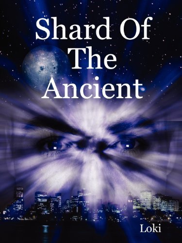 Shard of the Ancient - Loki - Livres - Lokean Productions - 9780615143439 - 5 avril 2007