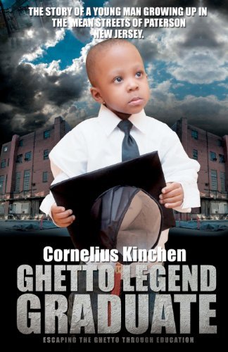 Ghetto Legend Graduate: Escaping the Ghetto Through Education - Cornelius Kinchen - Boeken - GLG - 9780615284439 - 22 mei 2009