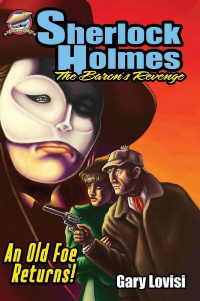 Sherlock Holmes - the Baron's Revenge - Gary Lovisi - Bücher - Airship 27 - 9780615594439 - 28. Januar 2012