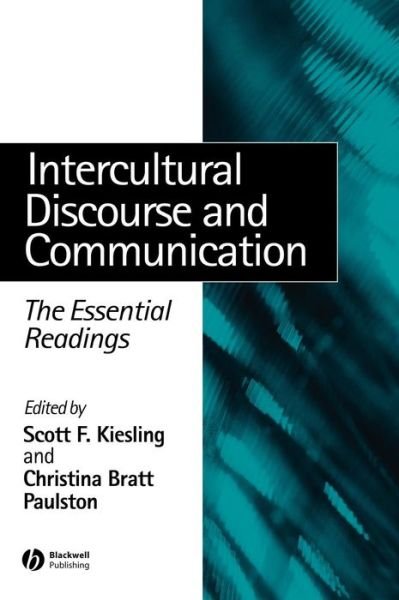 Cover for SF Kiesling · Intercultural Discourse and Communication: The Essential Readings - Linguistics: The Essential Readings (Gebundenes Buch) (2004)