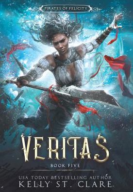 Cover for Kelly St Clare · Veritas (Hardcover Book) (2019)