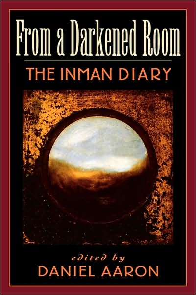 Cover for Arthur C. Inman · From a Darkened Room: The Inman Diary (Paperback Book) [Abridged edition] (1996)