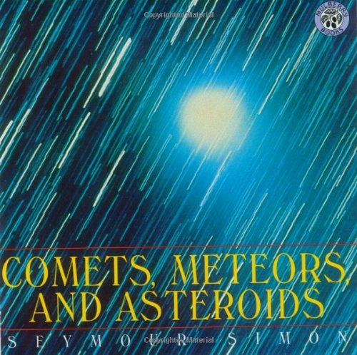 Cover for Seymour Simon · Comets, Meteors, and Asteroids (Paperback Book) [New edition] (2019)