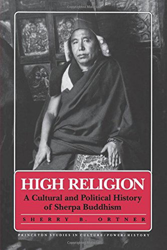 Cover for Sherry B. Ortner · High Religion: A Cultural and Political History of Sherpa Buddhism - Princeton Studies in Culture / Power / History (Pocketbok) (1989)