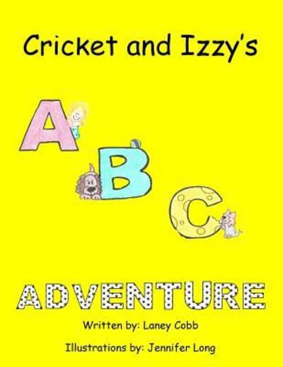 Cover for Laney Cobb · Cricket and Izzy's ABC Adventure (Paperback Book) (2016)