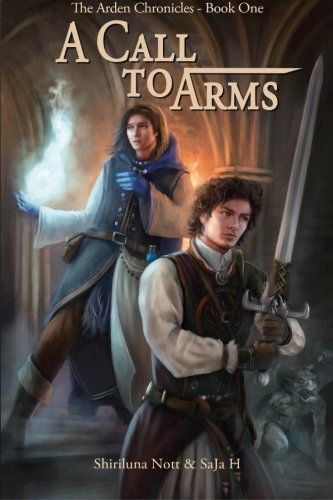 Cover for Saja H. · A Call to Arms: Book One of the Chronicles of Arden (Volume 1) (Paperback Book) (2014)