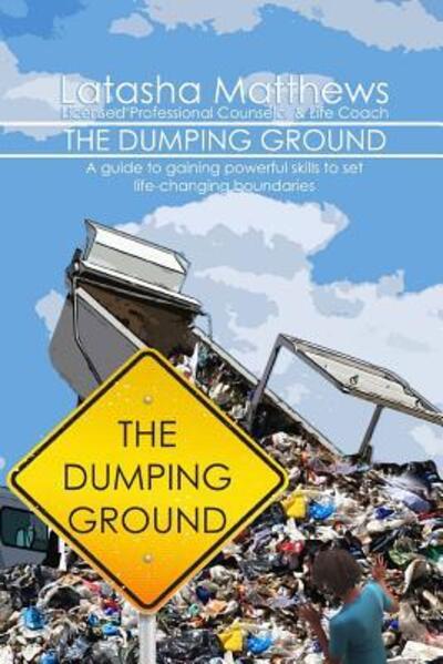 Cover for Latasha Matthews · The Dumping Ground (Paperback Book) (2015)