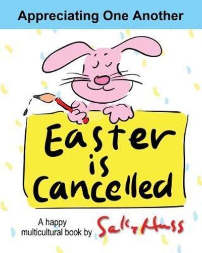 Cover for Sally Huss · Easter is Cancelled! (Paperback Bog) (2016)