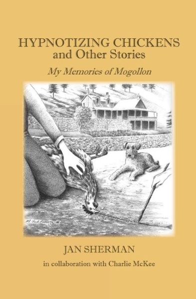 Cover for Jan Sherman · Hypnotizing Chickens and Other Stories (Paperback Book) (2016)