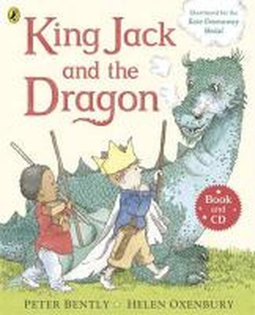 King Jack and the Dragon Book and CD - Peter Bently - Książki - Penguin Random House Children's UK - 9780723293439 - 7 sierpnia 2014