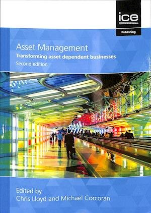 Cover for Chris Lloyd · Asset Management, Second edition: Whole-life management of physical assets (Paperback Book) [2 New edition] (2019)