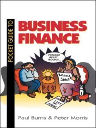 Pocket Guide to Business Finance - Paul Burns - Books - Taylor & Francis Ltd - 9780750626439 - November 13, 1995