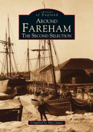 Cover for Alice James · Around Fareham - Archive Photographs (Paperback Book) (1998)