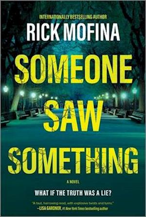 Someone Saw Something - Rick Mofina - Books - - 9780778305439 - April 30, 2024
