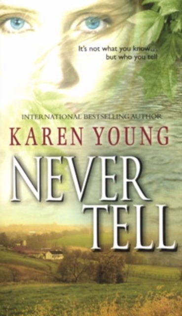 Cover for Karen Young · Never Tell (Paperback Book) (2006)