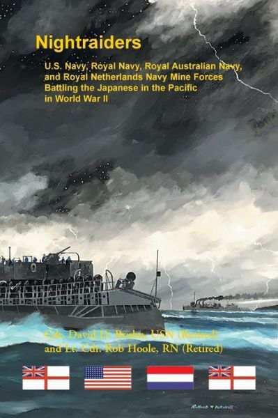 Cover for David Bruhn · Night Raiders: U.S. Navy, Royal Navy, Royal Australian Navy, and Royal Netherlands Navy Mine Forces Battling the Japanese in the Pacific in World War II (Pocketbok) (2018)