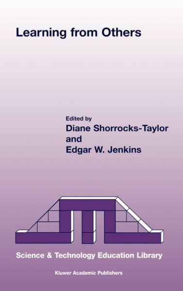 Learning From Others: International Comparisons in Education - Contemporary Trends and Issues in Science Education - E W Jenkins - Books - Springer - 9780792363439 - May 31, 2000