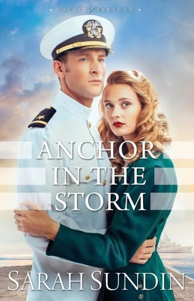 Cover for Sarah Sundin · Anchor in the Storm (Paperback Book) (2016)
