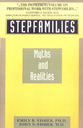 Cover for Emily B. Visher · Stepfamilies: Myths and Realities (Paperback Book) (2008)