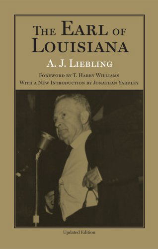 Cover for A. J. Liebling · The Earl of Louisiana (Paperback Book) [Updated edition] (2008)